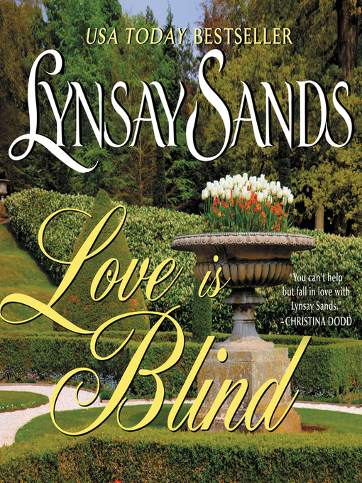 Title details for Love is Blind by Lynsay Sands - Available